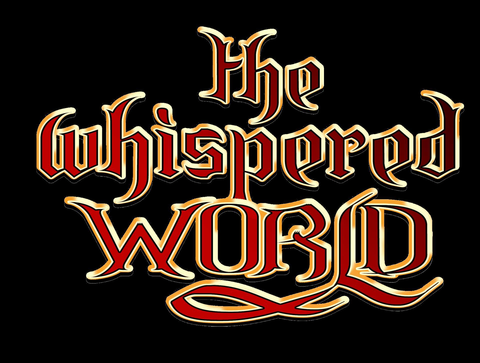 The Whispered World